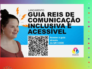 Lançamento Guia de Comunicação Inclusiva e Acessível