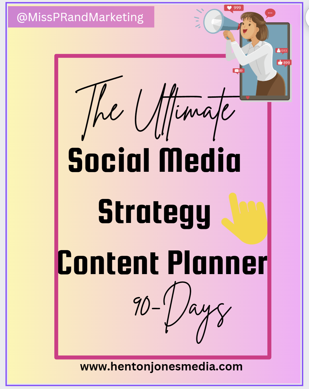 The Ultimate 90-Day Social Media Strategy Content Planner