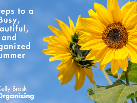 3 Steps to a Busy, Beautiful, and Organized Summer