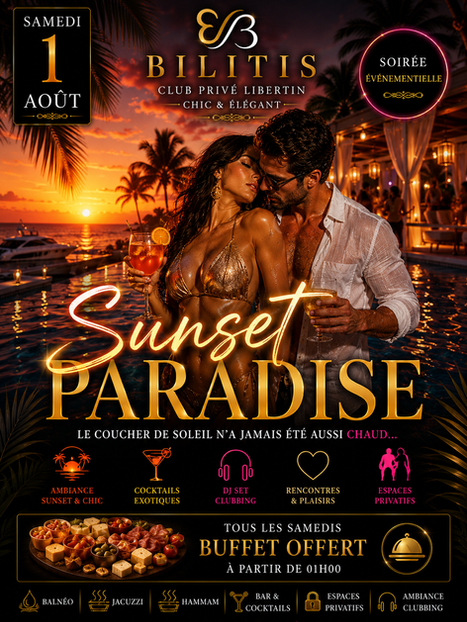 Affiche de la soirée Sunset Paradise organisée le samedi 1er août 2026 au Club Libertin Le Bilitis. Couple élégant au bord d'une piscine face à un coucher de soleil tropical, cocktails, ambiance estivale chic, buffet offert à partir de 1h00, balnéo, jacuzzi, hammam et espaces privatifs.