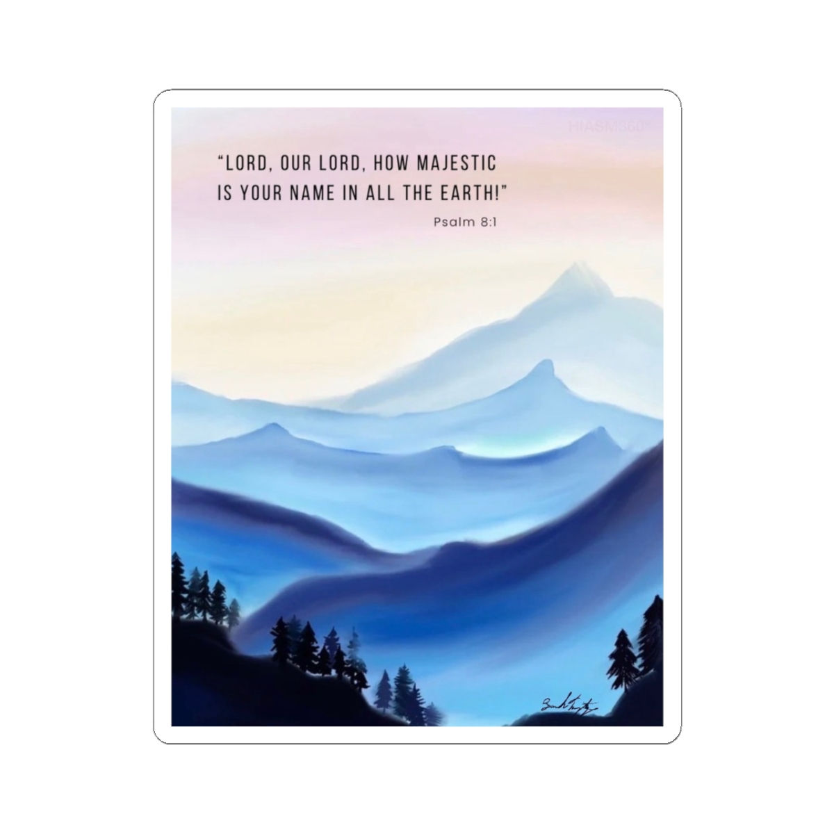 Psalm 8 Mountain Sticker — Inspirational Faith Landscape Kiss-Cut Sticker