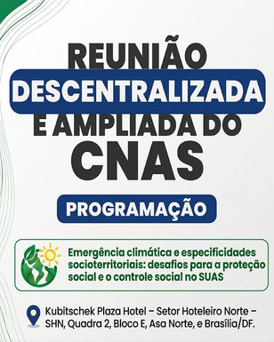 Programação e local da Reunião Descentralizada e Ampliada do CNAS é divulgada