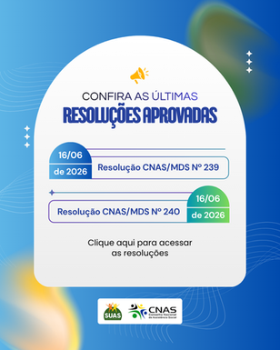 CNAS publica Resoluções nº 239 e nº 240, de 16 de junho de 2026