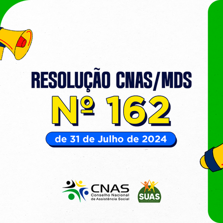 CNAS Aprova Proposta Orçamentária da Assistência Social para 2025