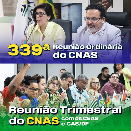 CNAS realiza 339ª Reunião Ordinária e Reunião Trimestral com os Conselhos Estaduais e do DF