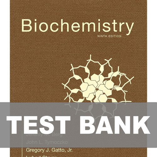 Biochemistry 9th Edition Stryer Lubert TEST BANK | NursingExamBank