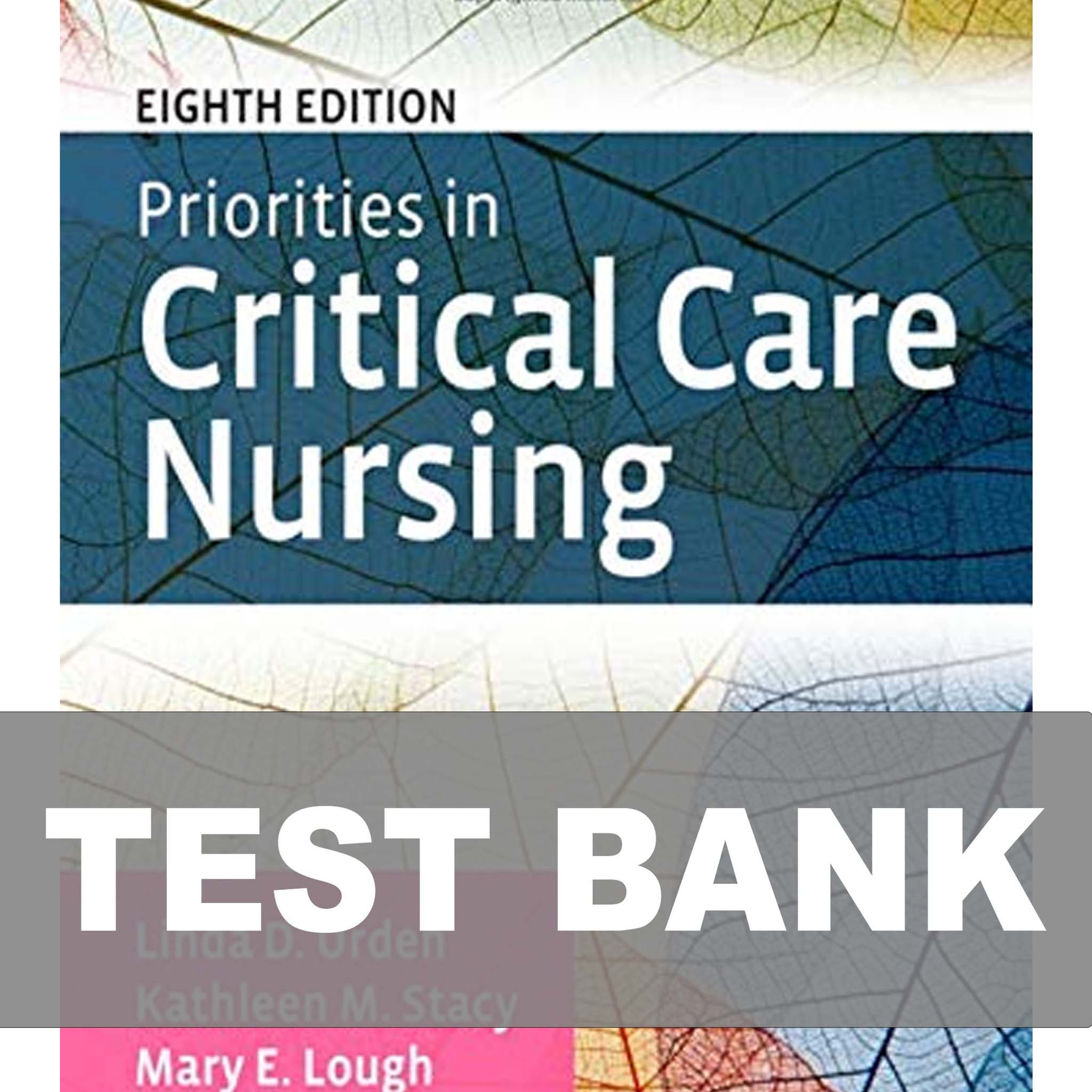 Priorities in Critical Care Nursing 8th Edition Urden TEST BANK