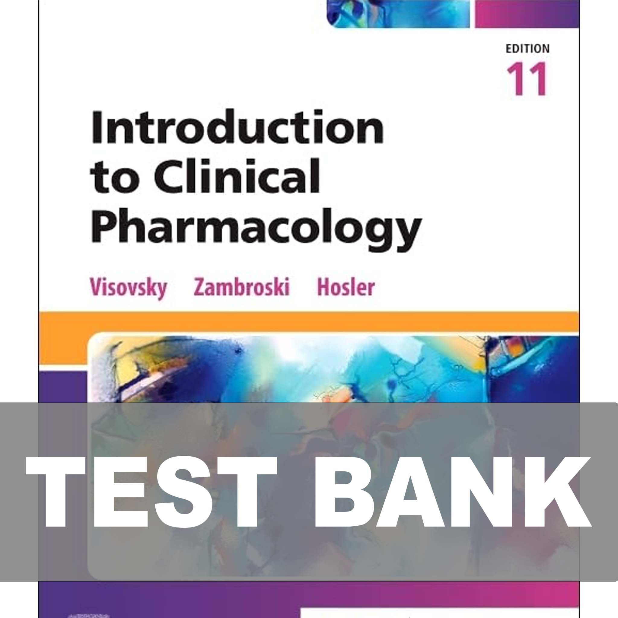 Introduction to Clinical Pharmacology 11th Edition TEST BANK
