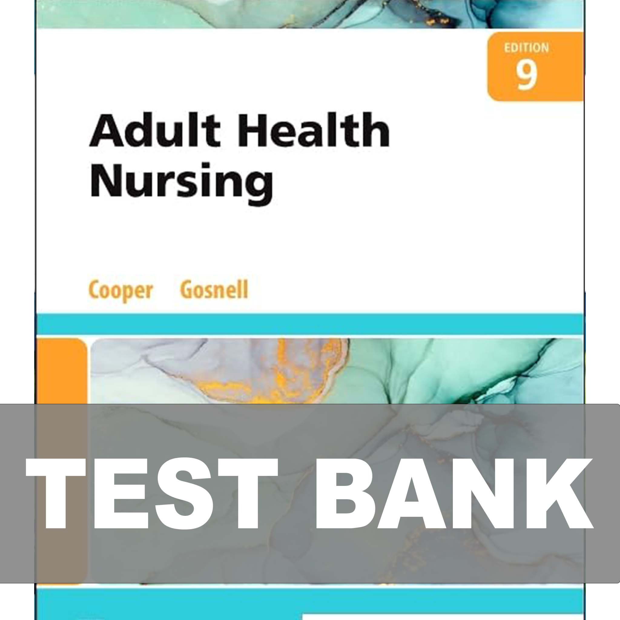 Adult Health Nursing 9th Edition TEST BANK 9780323811613