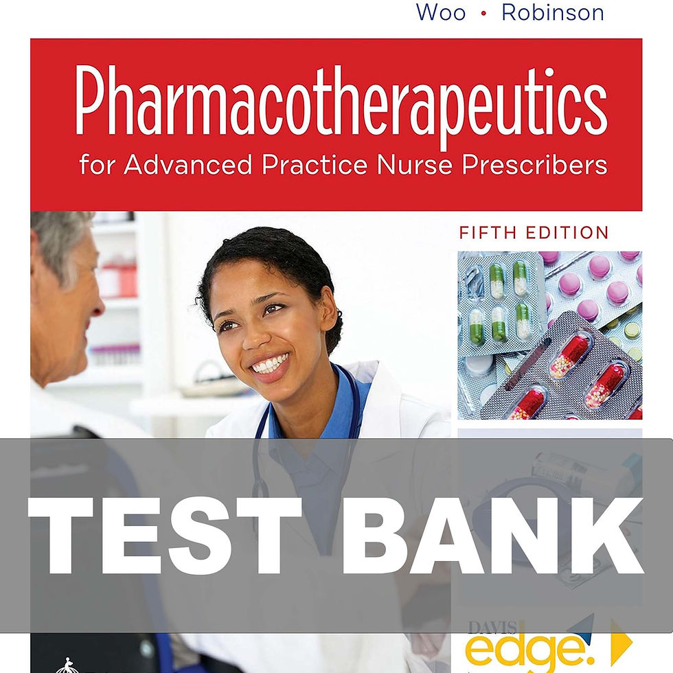 Pharmacotherapeutics for Advanced Practice Nurse Prescribers 5th Edit TEST BANK