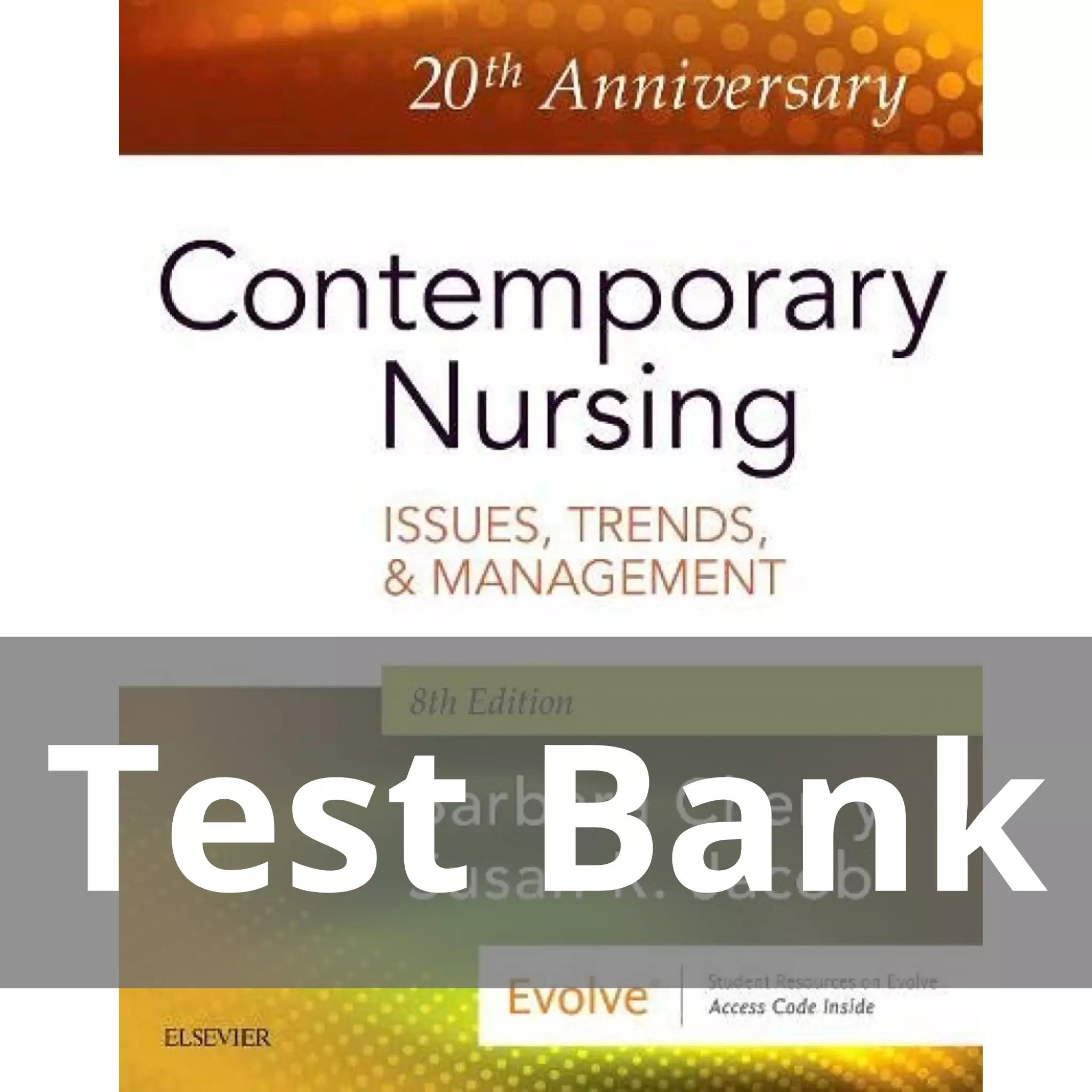 Contemporary Nursing Issues Trends And Management 8th Edition TEST BANK