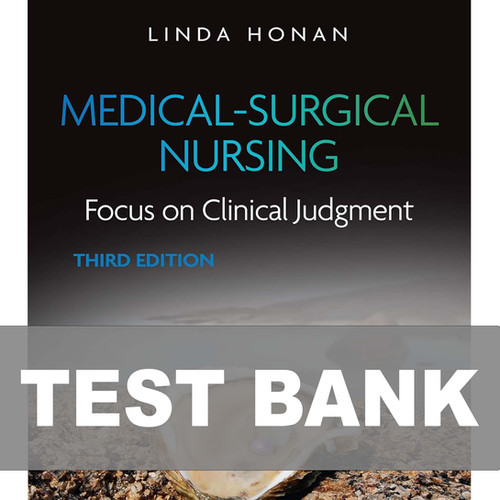 Medical Surgical Nursing Focus on Clinical Judgment 3rd Edition