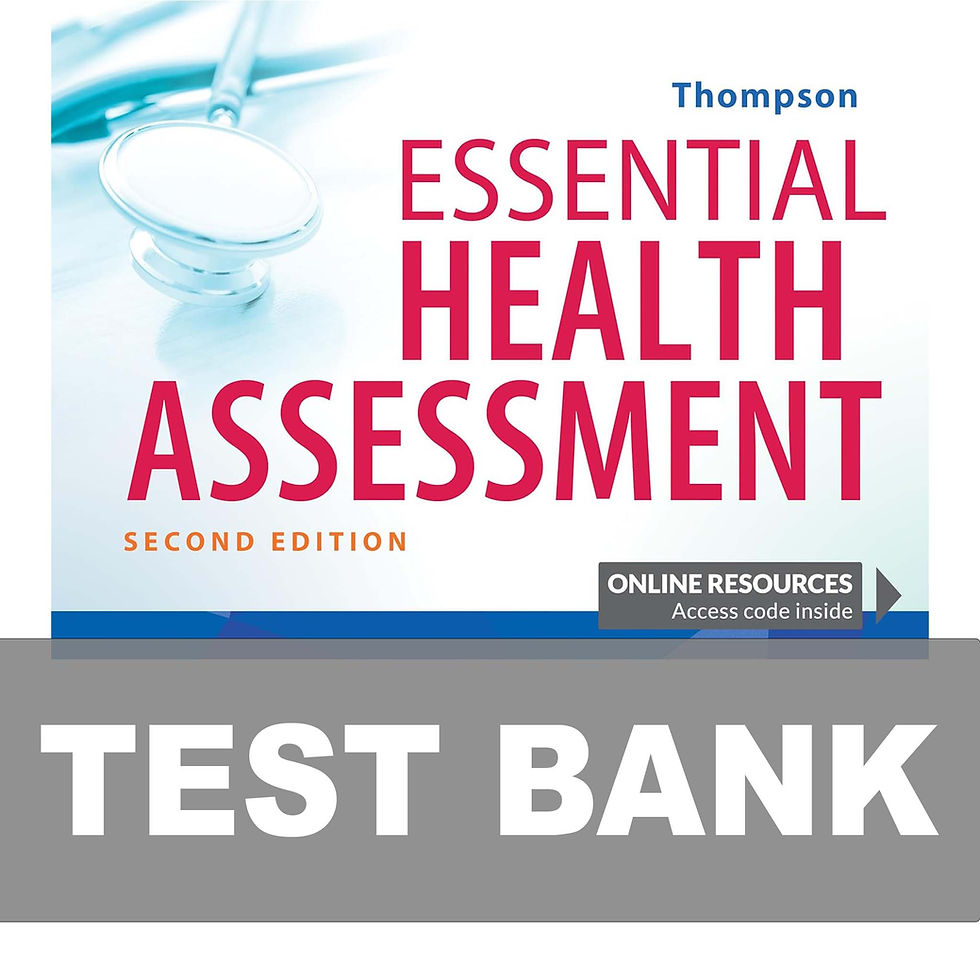 Essential Health Assessment 2nd Edition TEST BANK 9781719642323