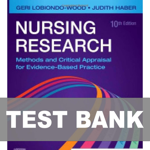 Nursing Research 10th Edition LoBiondo-Wood TEST BANK