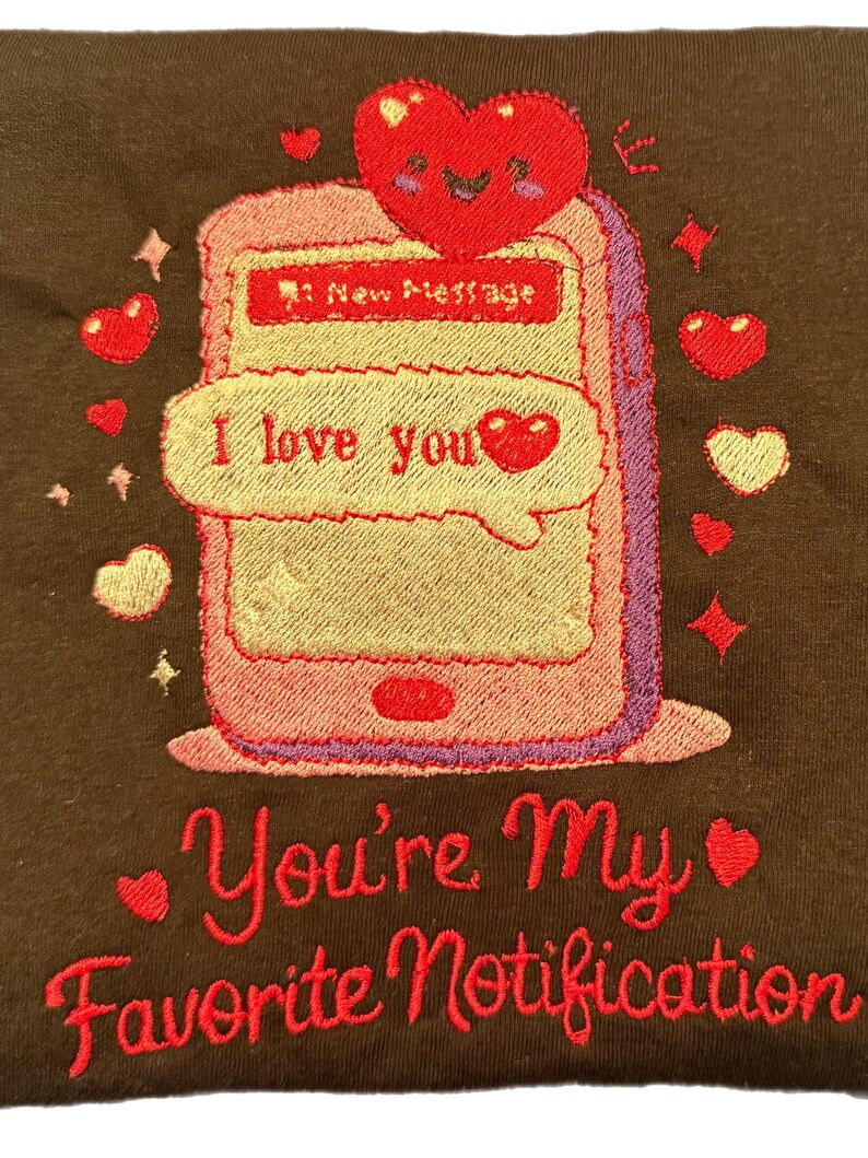 Thumbnail: You are my Favorite Notification Valentine's Day Sweatshirt, Hoodie, or T-shirt