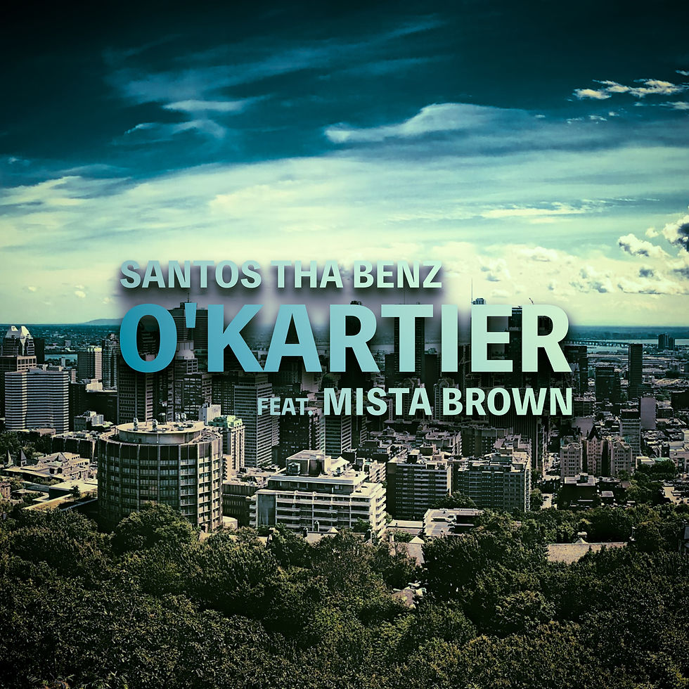 Santos Tha Benz feat. Mista Brown - O'Kartier (Création Graphique).jpg