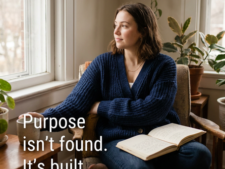 How to Find Your Purpose (Without Quitting Your Job or Having a Breakdown First)