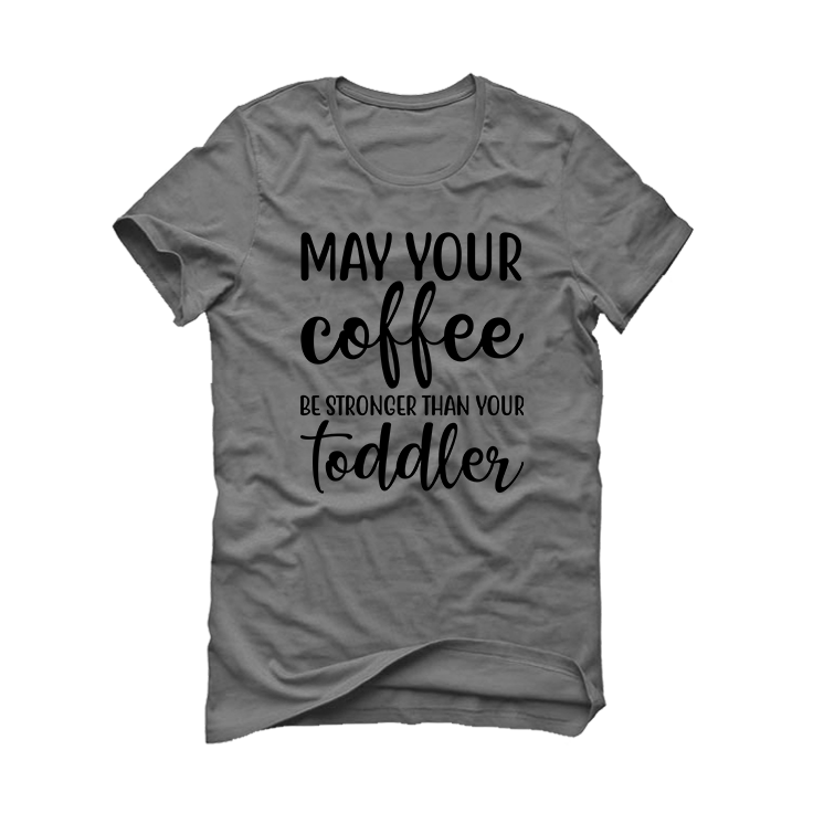 Thumbnail: May Your Coffee Be Stronger - Short Sleeve Shirt
