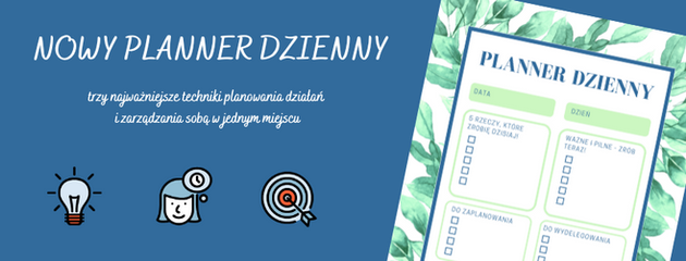 Planner dzienny - najważniejsze techniki planowania i zarządzania sobą w jednym miejscu!