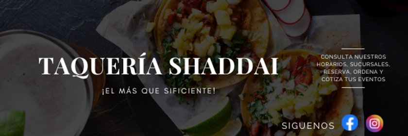 taqueria, pozoleria y eventos shaddai.png