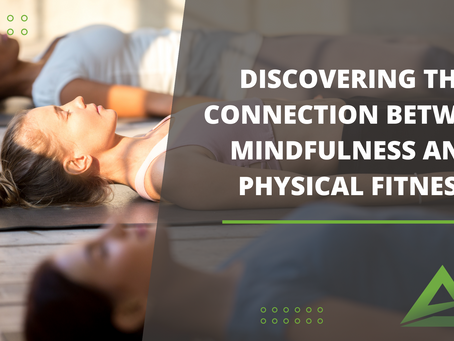 Discovering the Connection Between Mindfulness and Physical Fitness