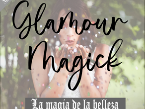 Glamour magick: ¿de qué trata la magia de la belleza y cómo podemos aplicarla?