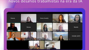 Grupo de Relações Trabalhistas da Assespro-RS debate os novos desafios trabalhistas na era da IA