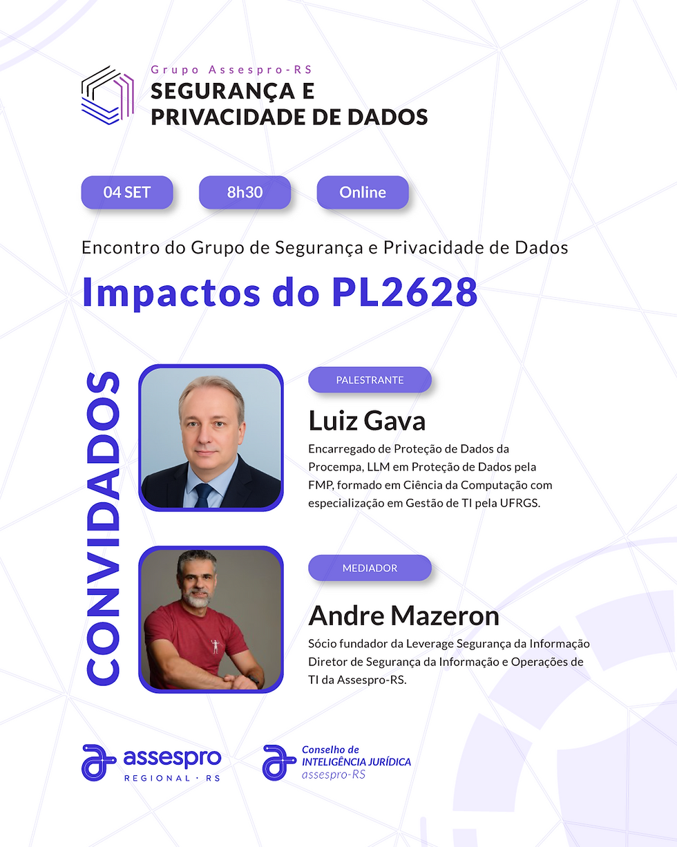 Grupo de Segurança e Privacidade de Dados - Impactos do PL2628