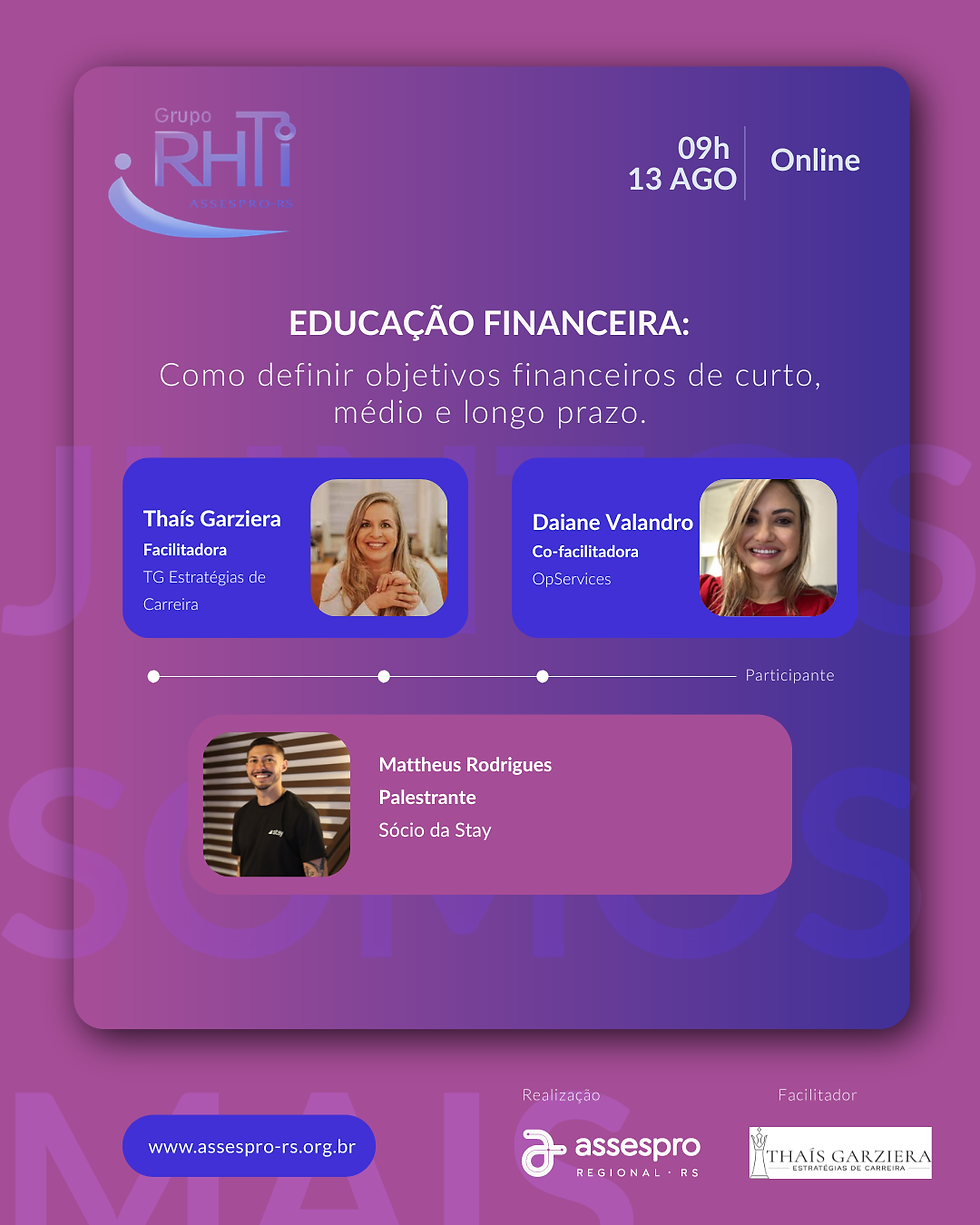 Grupo RHTI - Educação Financeira: Como definir objetivos financeiros de curto, médio e longo prazo