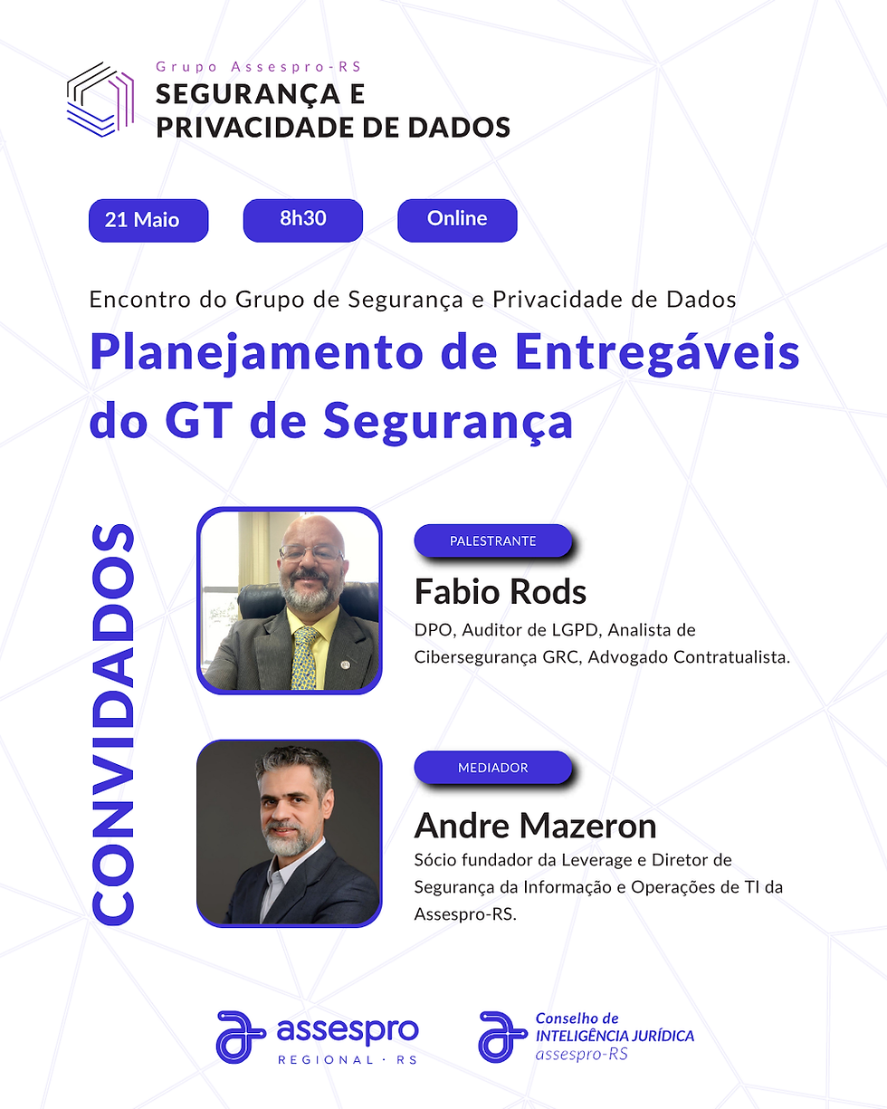 GT Segurança e Privacidade de Dados - Planejamento de Entregáveis do GT de Segurança