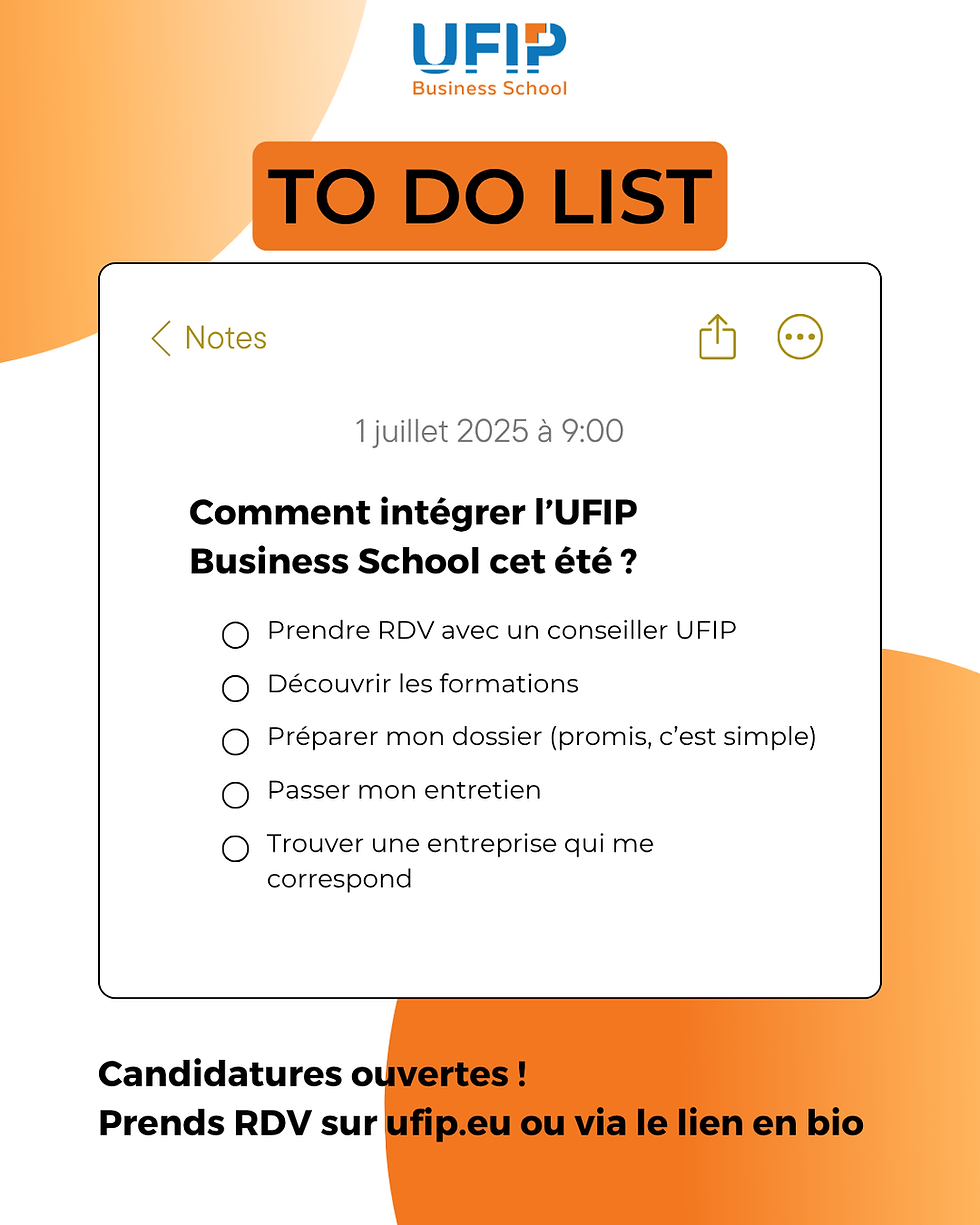 📝 TO DO LIST : Comment rejoindre la famille UFIP cet été ? 🎓
