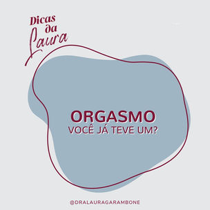 Orgasmo: você já teve um?