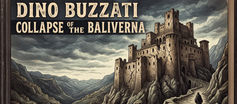 A vintage-style illustrated book cover for Dino Buzzati’s Collapse of the Baliverna. Beneath the author’s name and title, a vast, cracked fortress rises from a rocky mountain ridge under dark, wind-swept clouds. A solitary cloaked figure approaches along a narrow path in the foreground, while a deep valley and scattered buildings recede into the distance. The image uses muted cream, brown, gray, and blue tones, with dense engraved linework and a worn, old-book texture.