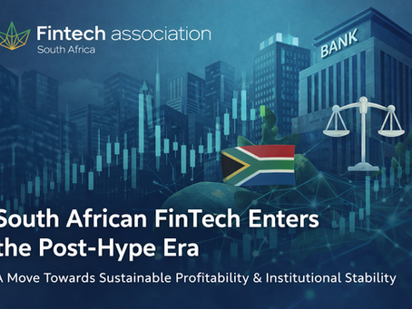 Beyond the Hype. The 2026 Shift in the South African FinTech sector