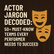 Actor Jargon Decoded: 50+ Must-Know Terms Every Performer Needs to Succeed