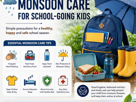 Monsoon Care for School Going Children : A parent's Guide