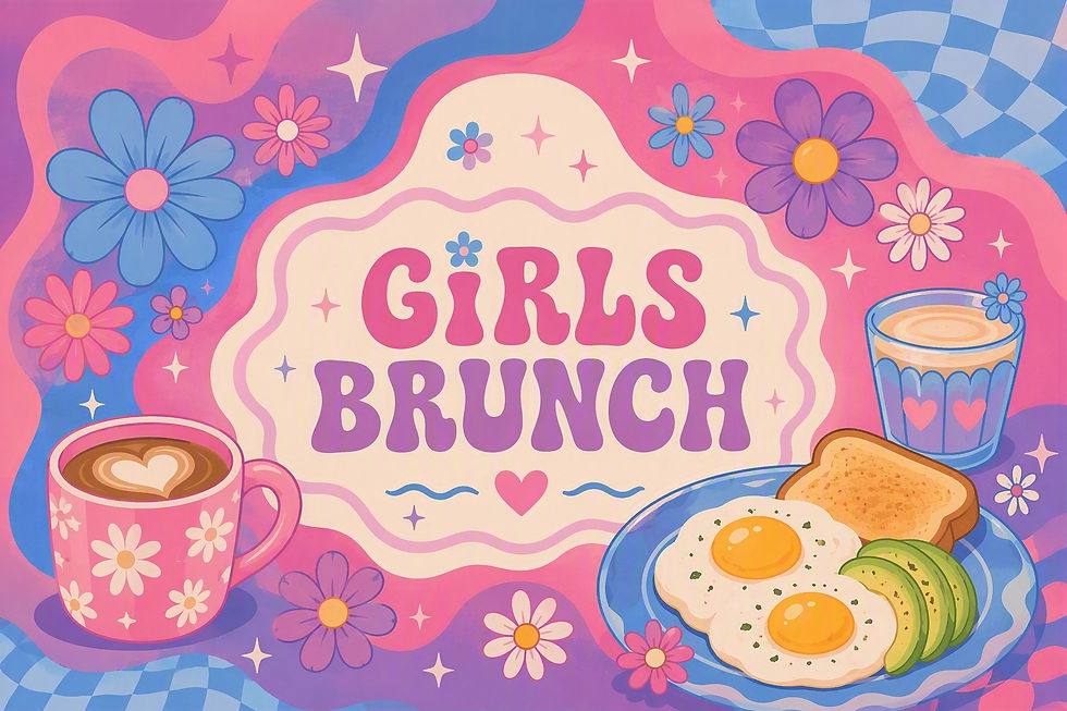 Girl's Brunch 🌸
