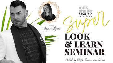 Join the milk_shake Team for A Super Look & Learn Seminar in Cape Town