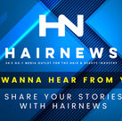 Calling All Salons and Stylists! Share Your Stories with Hairnews