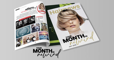 Hairnews Month in Rewind Digital Magazine - July 2026