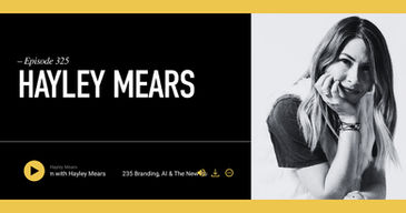 Branding, AI & The New Rules of Instagram with Hayley Mears