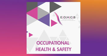EOHCB: Workplace Safety Awareness & Implementation