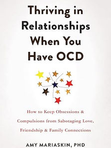 Thriving in Relationships When You Have OCD: How to Keep Obsessions and Compulsions from Sabotaging Love, Friendship, and Family Connections title in black words against white background above image of orange, red, yellow, and black stars