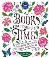Book cover, A Book That Takes Its Time: An Unhurried Adventure in Creative Mindfulness, blue title against white surrounded by pink flowers