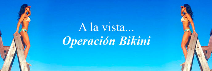 A la vista... Operación Bikini