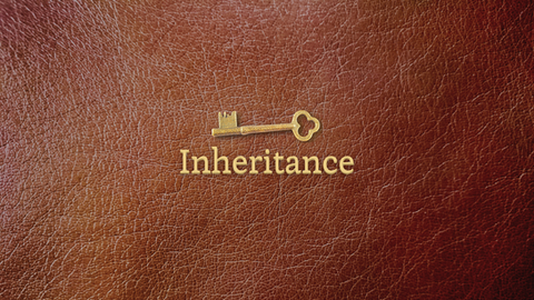 "Inheritance"