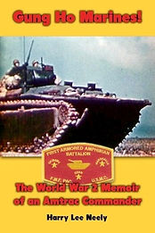 Gung Ho Marines! World War 2 Memoir of an Amtrac Commander