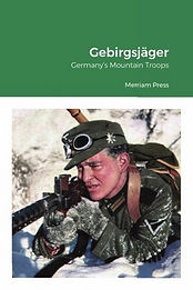 Gebirgsjäger: Germany’s Mountain Troops