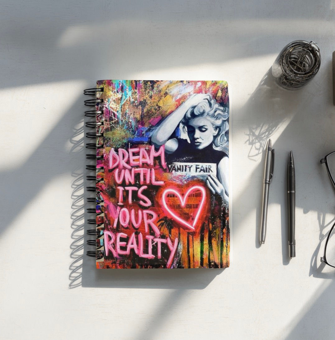 Dream until it’s your reality notebook