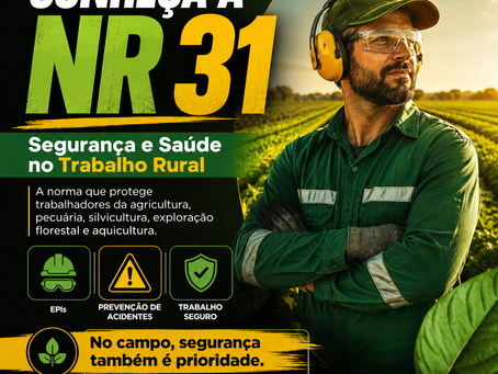 A NR 31 Segurança e saúde no trabalho rural.